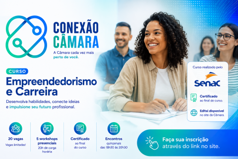 Câmara Municipal de Nepomuceno abre inscrições para o curso “Conexão Câmara – Empreendedorismo e Carreira”